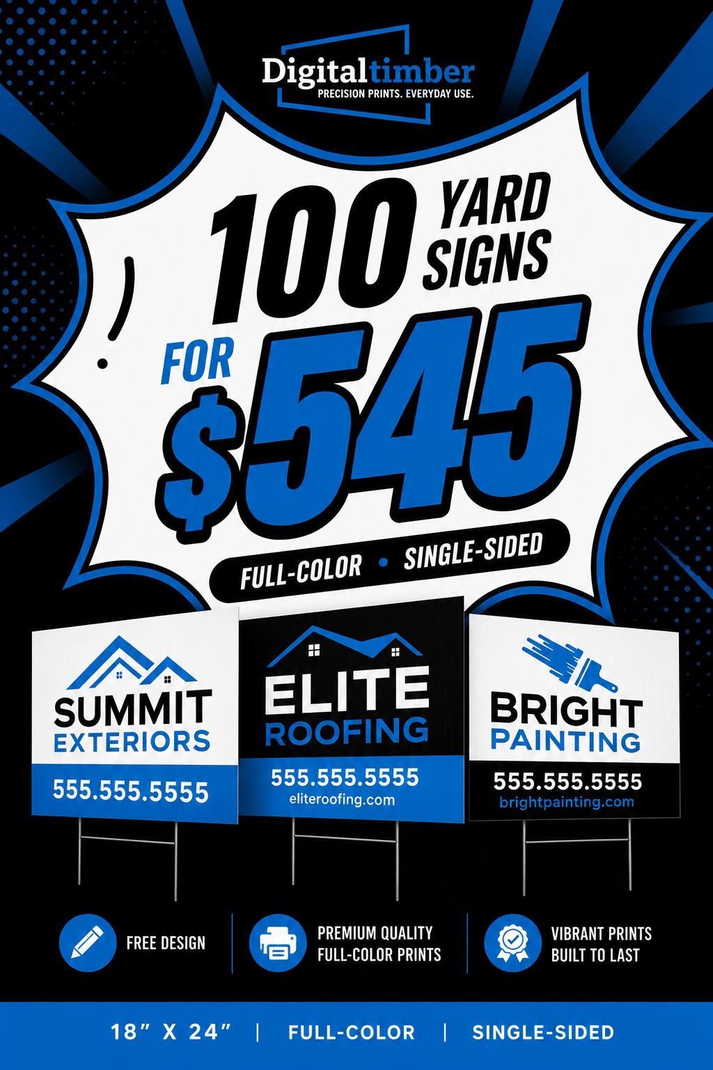 Promotional graphic for a bundle of 100 yard signs for $545, featuring the Digital Timber brand logo at the top and three sample sign designs below: Summit Exteriors, Elite Roofing, and Bright Painting. The design uses a bold blue, white, and black color scheme with a starburst background.